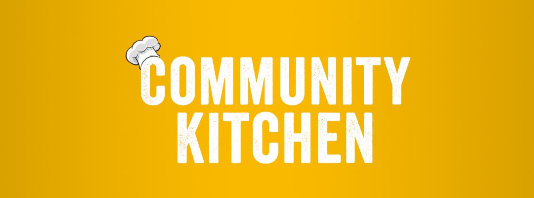 Community Kitchen – November 21st